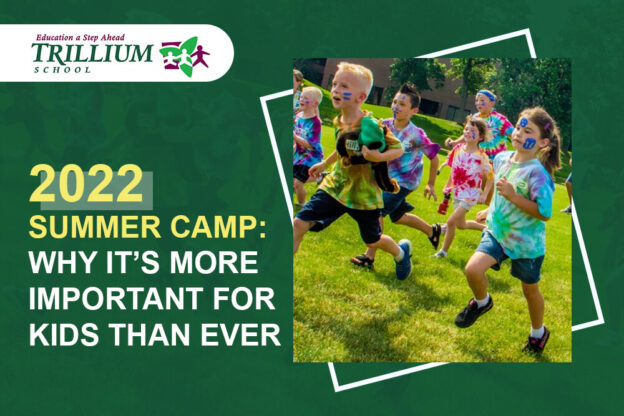 2022 Summer Camp Why It’s More Important for Kids Than Ever